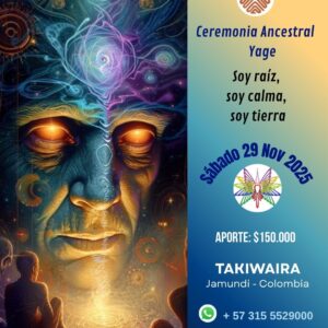 Ceremonia Sagrada de Yage sábado 29 de noviembre
