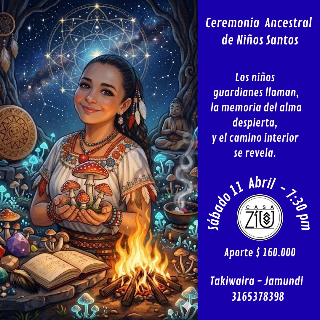 Ceremonia Sagrada de Hongos 11 abril