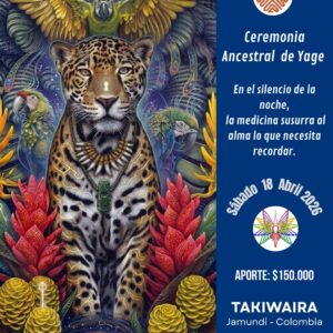 Ceremonia Sagrada de Yage 18 abril Cali/Jamundí