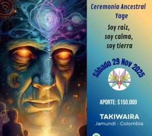 Ceremonia Sagrada de Yage sábado 29 de noviembre