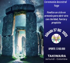 Sábado 27 diciembre Ceremonia Sagrada de Yage Cali - Jamundi