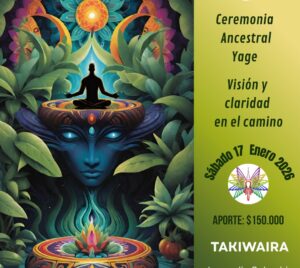 Ceremonia Sagrada de Yage sábado 17 de enero