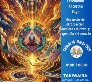 Ceremonia Sagrada de Yage Sábado 14 de marzo