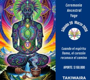 Ceremonia Sagrada de Yagé - Sábado 28 de marzo